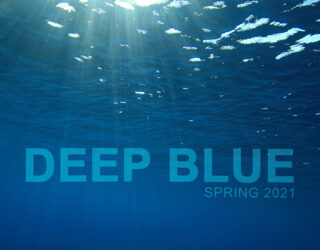 Deep Blue – Marine Ecology Newsletter, Spring 2021